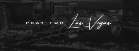 Pray For Las Vegas Facebook Covers