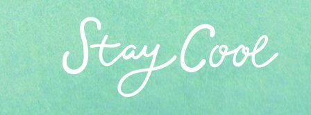 Stay Cool Facebook Covers