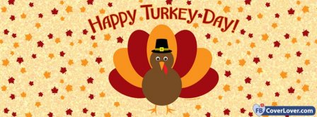 Happy Turkey Day Facebook Covers