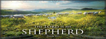 The Lord Is My Shepherd Facebook Covers