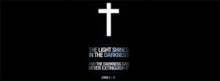 The Light Shines In The Darkness John 1-5 Facebook Covers