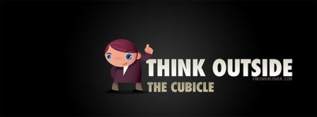 Think Outside The Cubicle Facebook Covers