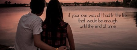 Until The End Of Time Facebook Covers
