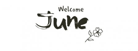 Welcome June Facebook Covers