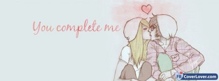 You Complete Me Facebook Covers