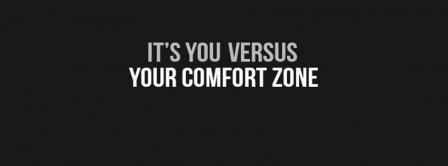 You Versus Your Comfort Zone Facebook Covers