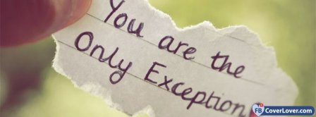 You Are The Only Exception Facebook Covers