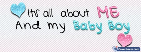 All About Me And Baby Boy Facebook Covers