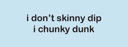 Chunky Dunk Facebook Covers