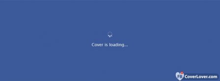Cover Is Loading Facebook Covers