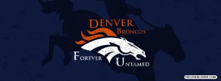 Denver Broncos Forever Untamed Facebook Covers