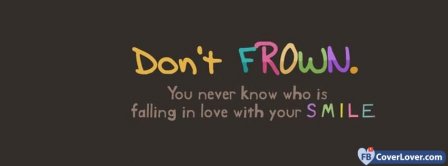 Do Not Frown  Facebook Covers