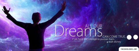 Dreams Come True Walt Disney Facebook Covers