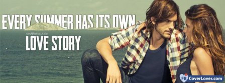 Every Summer Has Its Own Love Story Facebook Covers