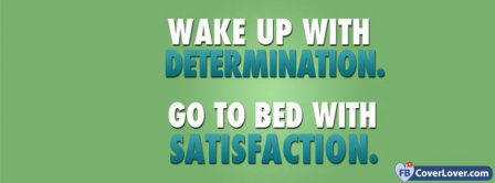 Go To Bed With Satisfaction Facebook Covers