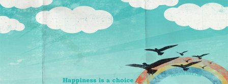 Happiness Is A Choice Facebook Covers