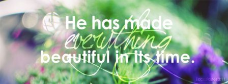 God Has Made Everything Beautiful Facebook Covers