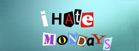 I Hate Mondays Facebook Covers