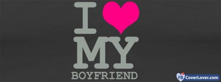 I Love My Boyfriend 5 Facebook Covers