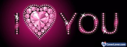 I Love You With Diamonds Facebook Covers