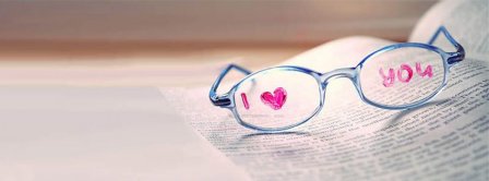 I Love You Written On Glasses Facebook Covers