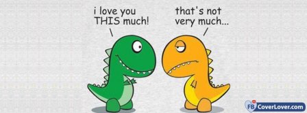 I Love You This Much Dino Love Facebook Covers