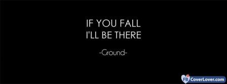 If You Fall I Will Be There Facebook Covers