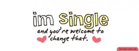 I Am Single Facebook Covers