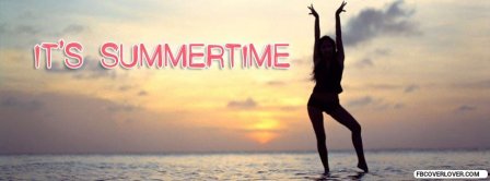 It Is Summertime Facebook Covers