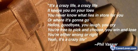 Its A Crazy Life Facebook Covers