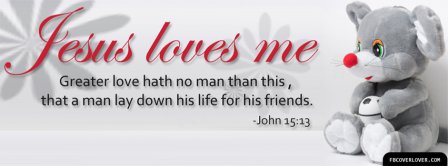 Jesus Loves Me Facebook Covers