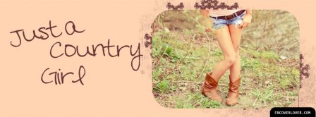 Just A Country Girl Facebook Covers