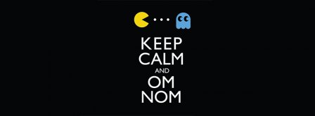 Keep Calm And Om Nom Facebook Covers