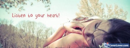 Listen To Your Heart  Facebook Covers