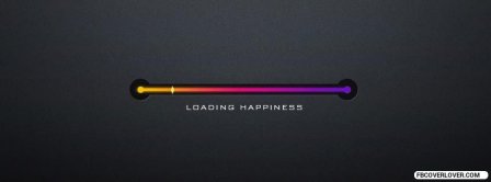 Loading Happiness Facebook Covers