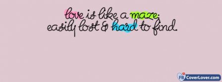 Love Is Like Maze Facebook Covers