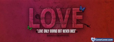 Love Never Dies Facebook Covers