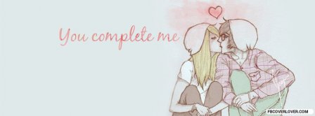 You Complete Me Facebook Covers