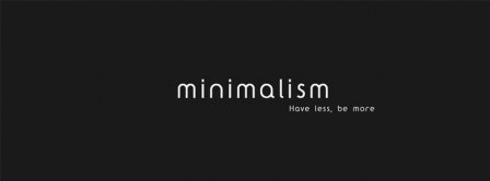 Minimalism Less For More Facebook Covers