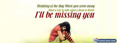 I Will Be Missing You No Love Facebook Covers