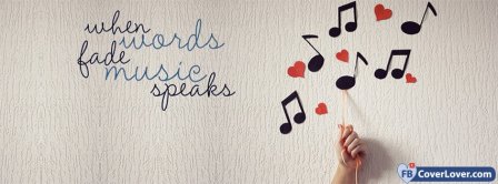 When Words Fade Music Speaks Facebook Covers