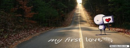 My First Love Road Facebook Covers