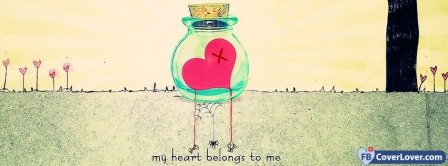 My Heart Belongs To Me Facebook Covers