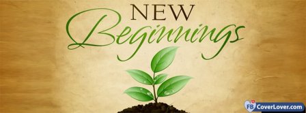 New Beginnings  Facebook Covers