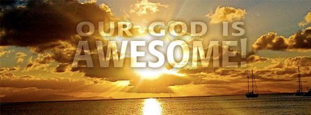 Our God Is Awesome Facebook Covers