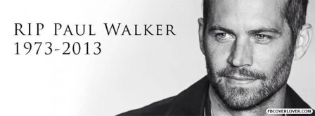 Paul Walker RIP Facebook Covers