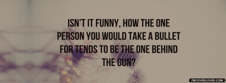 Person You Would Take A Bullet Facebook Covers