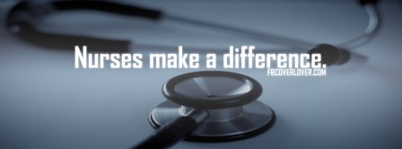 Nurses Make A Difference Facebook Covers