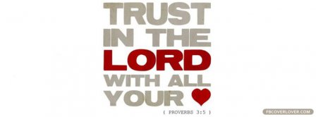 Trust In The Lord Proverbs 3 5  Facebook Covers