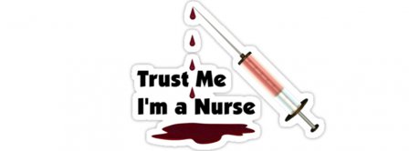 Trust Me I Am A Nurse Facebook Covers